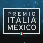 Historia reciente de una amistad antigua: todos los ganadores del Premio Italia-México
