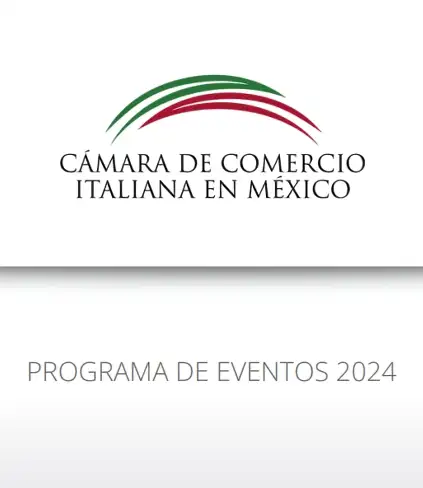 Il programma della Camera di Commercio Italiana in Messico per il 2024 / Immagine: Camera di commercio italiana in Messico